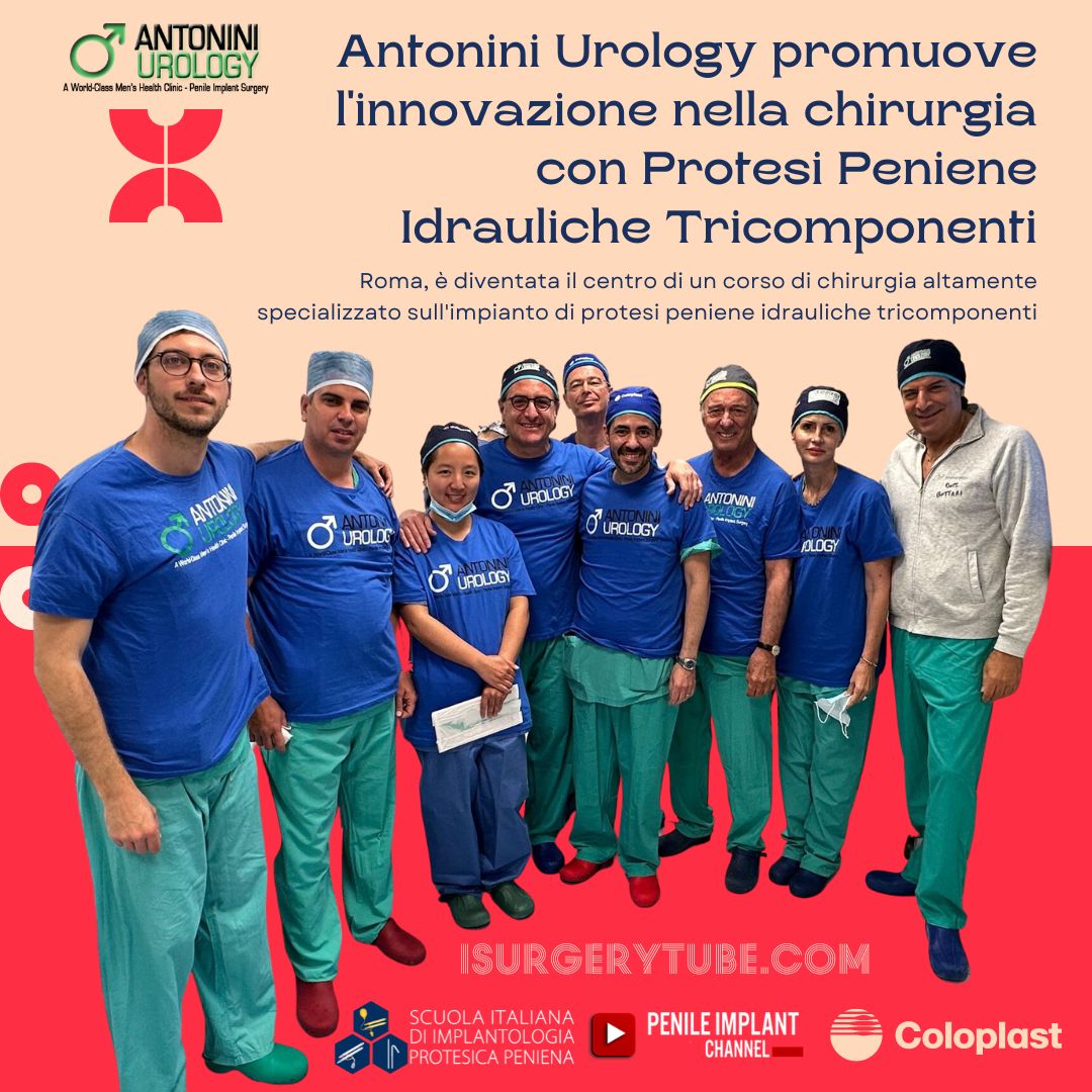 Antonini Urology Promotes Innovation in Surgery with Three-Component Hydraulic Penile Prostheses