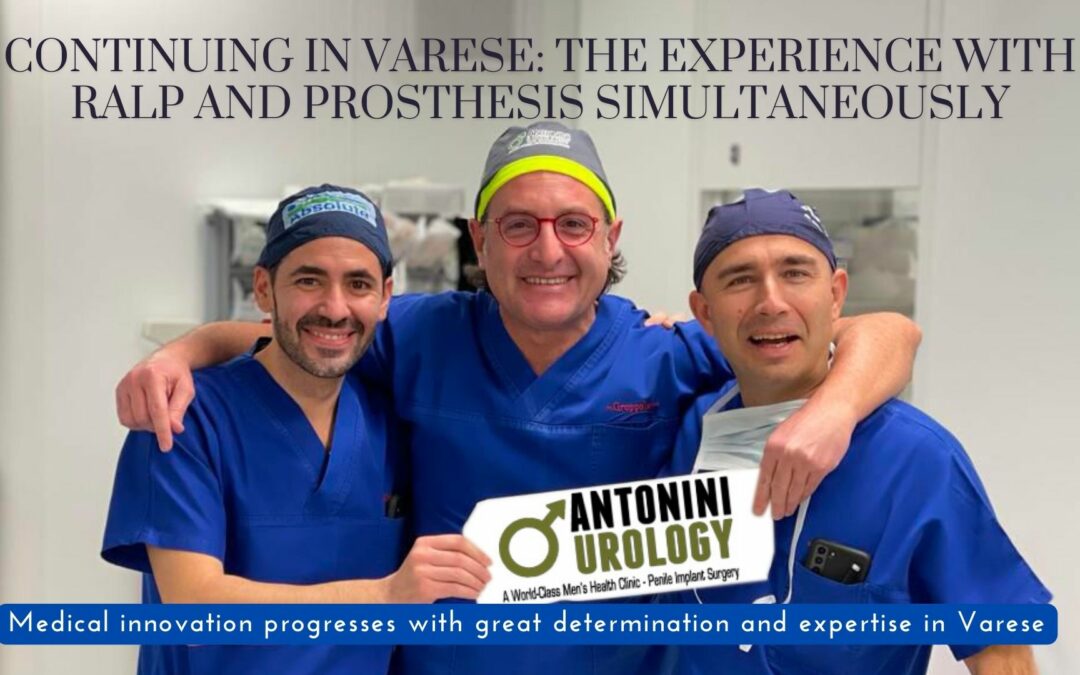 Continuing in Varese: The Experience with RALP and Prosthesis Simultaneously